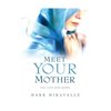 Meet Your Mother {Or Love Her More} thumbnail