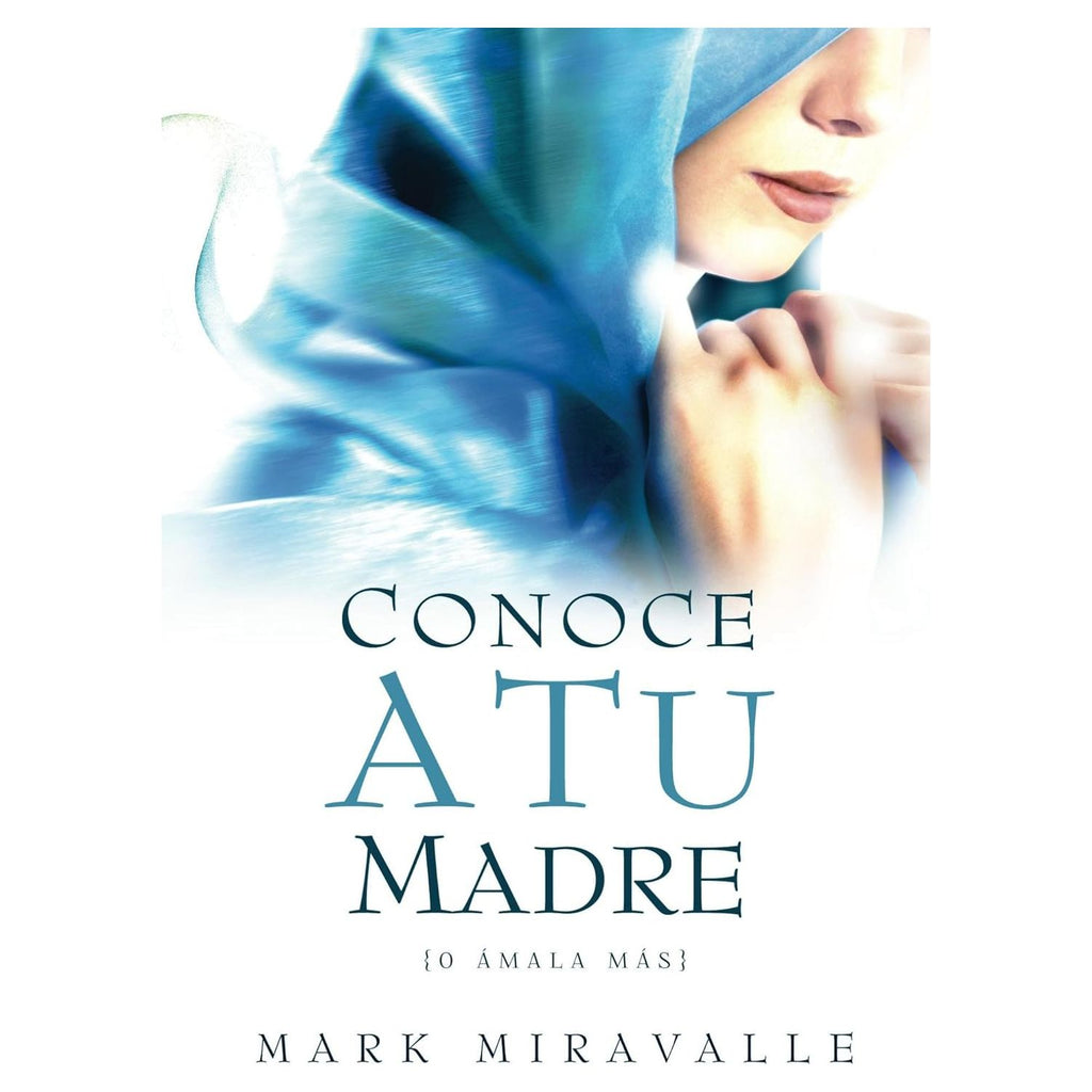 Conoce A Tu Madre (Spanish Edition)